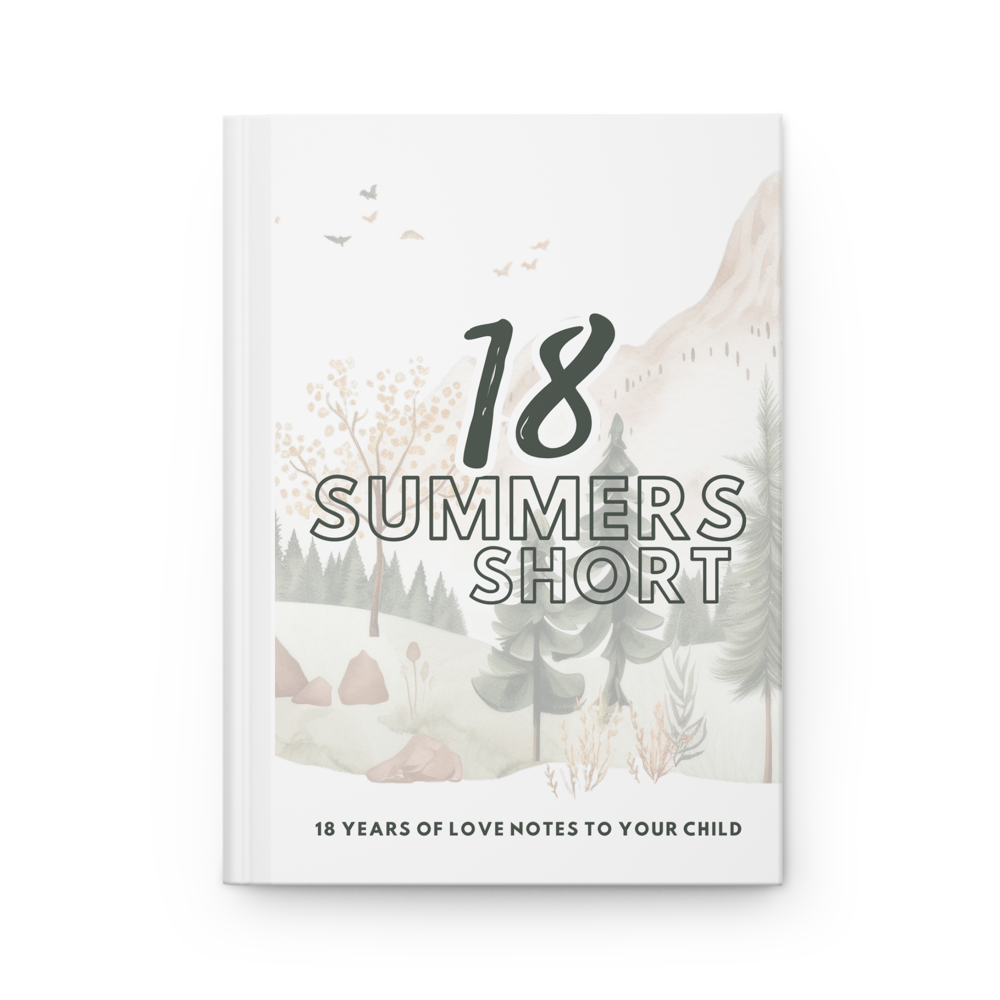 Parenting Journal - Forest -18 Summers Short - Hardcover