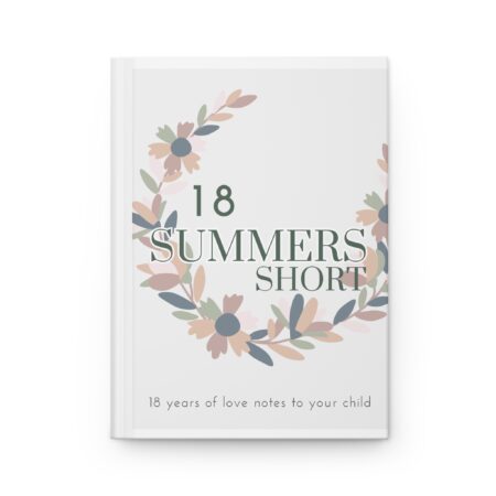 Parenting Journal - Floral -18 Summers Short - Hardcover
