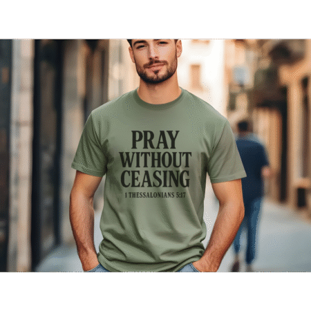 Pray without Ceasing tee