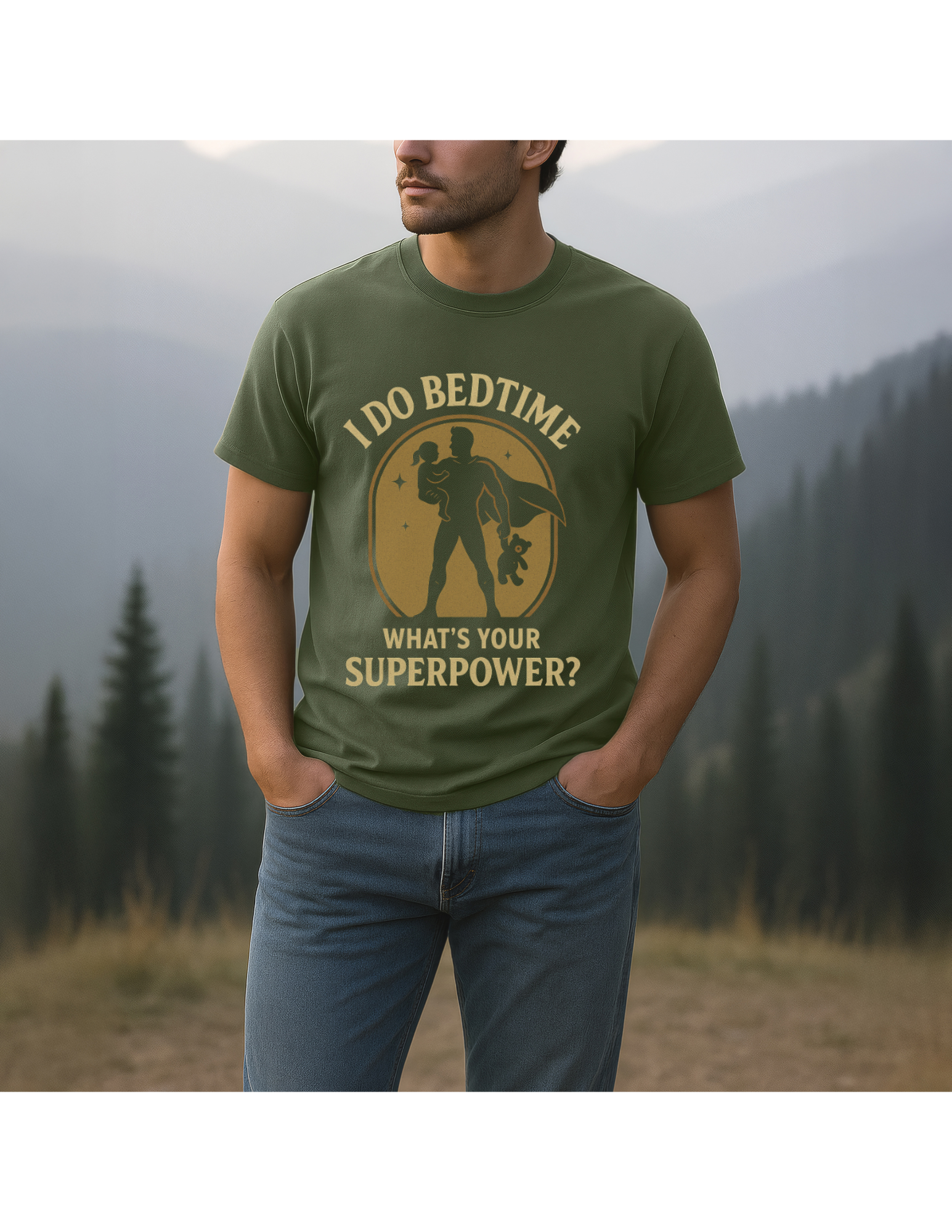 I Do Bedtime- What's Your Superpower- Dad Tee - Image 7