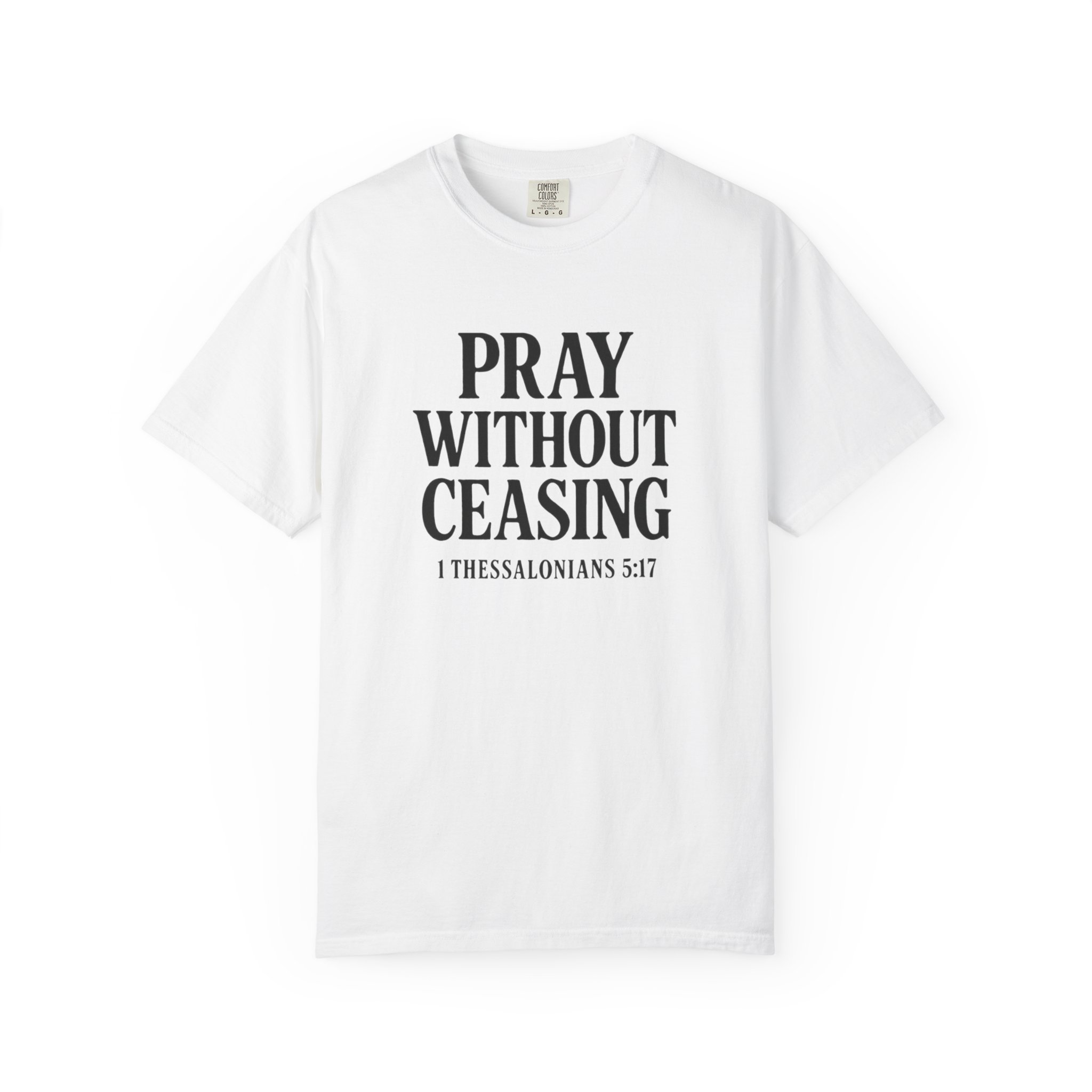 Pray Without Ceasing Christian Faith Unisex T-shirt - Image 9